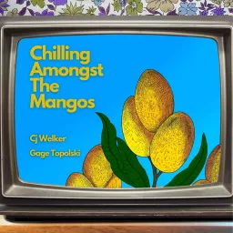 Chilling Amongst The Mangos Podcast artwork