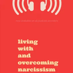 Living with and overcoming Narcissism