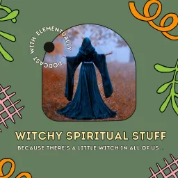 Witchy Spiritual Stuff Podcast artwork