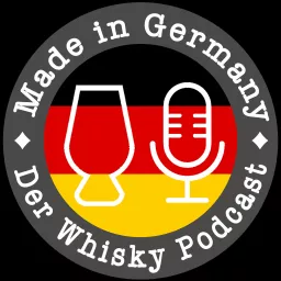 Made in Germany - Der Whisky Podcast artwork