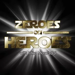 Zeroes on Heroes Podcast artwork