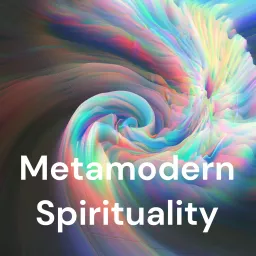 Metamodern Spirituality Podcast artwork
