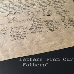 Letters From Our Founding Fathers Podcast artwork