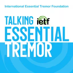 Talking Essential Tremor