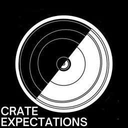 Crate Expectations vinyl podcast