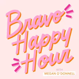 Bravo Happy Hour with Megan O'Donnell