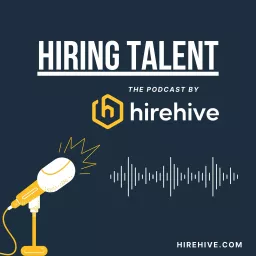 Hiring talent Podcast artwork