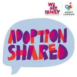 Adoption Shared Podcast artwork