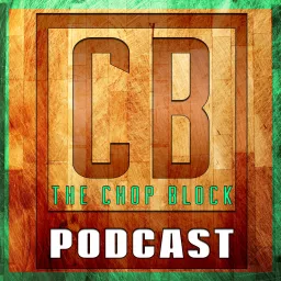 The Chop Block Podcast artwork