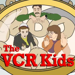 The VCR Kids Podcast artwork