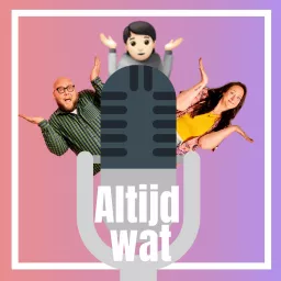 Altijd Wat, de podcast! artwork