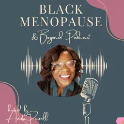 Black Menopause & Beyond