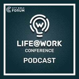 The Life@Work Conference podcast