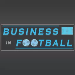 Business In Football Podcast artwork