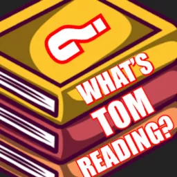 What's Tom Reading? Podcast artwork