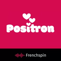 Positron Podcast artwork