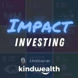 The Impact Investing Podcast