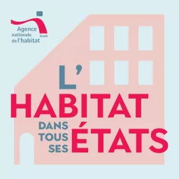 L'habitat dans tous ses états