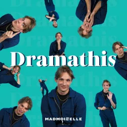 Dramathis (Madmoizelle) Podcast artwork