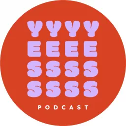 YESSS Podcast artwork