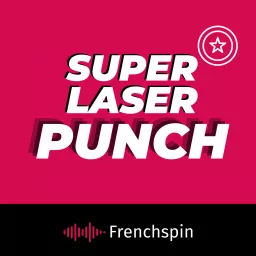 Super Laser Punch - Marvel et plus ! Podcast artwork