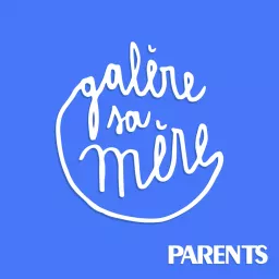 Galère sa mère !