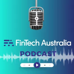 FinTech Australia Podcast artwork