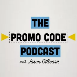 The Promo Code Podcast with Jason Gillearn artwork