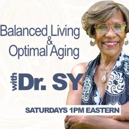 Balanced Living & Optimal Aging Podcast artwork