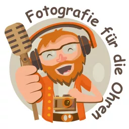 Fotografie für die Ohren - Fotografieren lernen durch zuhören Podcast artwork