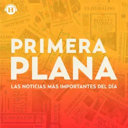 Primera Plana: Noticias Podcast artwork