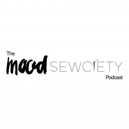 The Mood Sewciety Podcast artwork