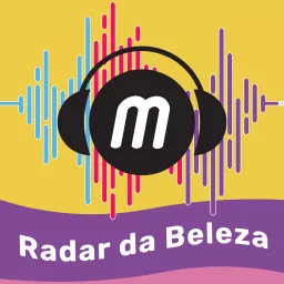 Radar da Beleza Podcast artwork