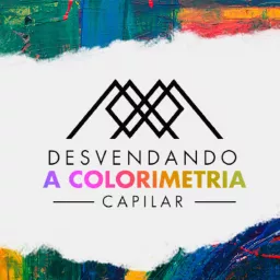 Desvendando a Colorimetria Capilar Podcast artwork