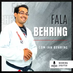 Fala Behring | Jiu-Jitsu Podcast artwork