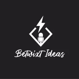 The Betwixt Ideas Podcast artwork