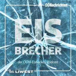 Eisbrecher - das Eishockey-Heimspiel der OÖN Podcast artwork