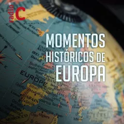 Momentos históricos de Europa Podcast artwork