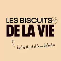 Les Biscuits de la Vie Podcast artwork
