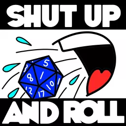 Shut Up and Roll Podcast artwork