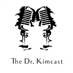 The Dr. Kimcast Podcast artwork