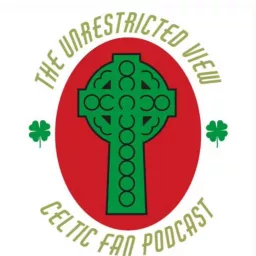 Celtic : The Unrestricted View Podcast artwork