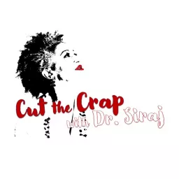 Cut the Crap with Dr. Siraj - Meditations Podcast artwork
