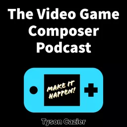 The Video Game Composer Podcast