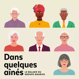 Dans quelques aînés Podcast artwork