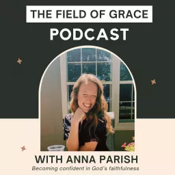 The Field of Grace Podcast artwork