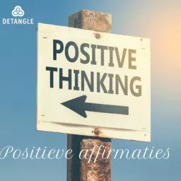 De Positieve Affirmatie Podcast