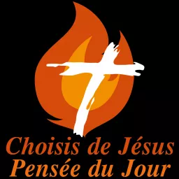 Choisis de Jésus - Pensée du Jour