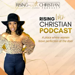 RISING with Christian Podcast artwork