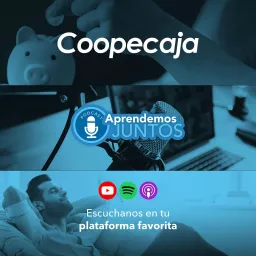 Podcast: Aprendemos Juntos de Coopecaja artwork